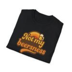 T-Shirt "Not my beersness" – Bild 4